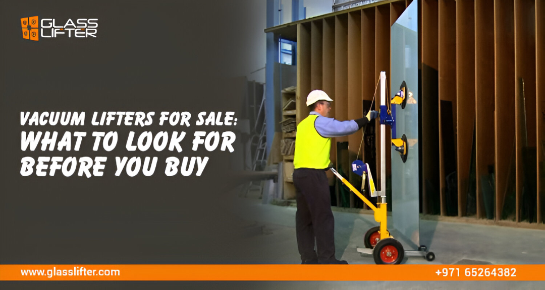 Read more about the article Vacuum Lifters for Sale: What to Look for Before You Buy